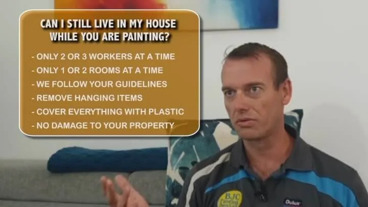 Can I still live in my house while you are painting?